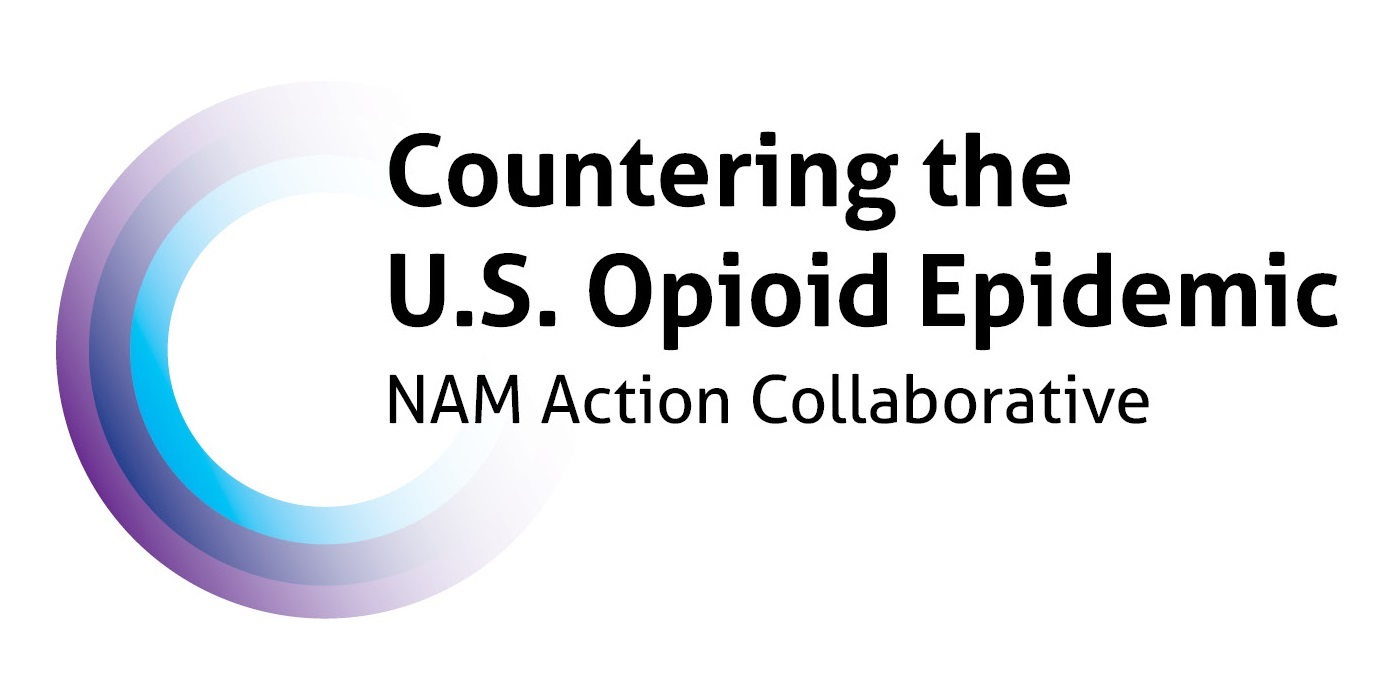 National Academy of Medicine Action Collaborative Countering the U.S. Opioid Epidemic